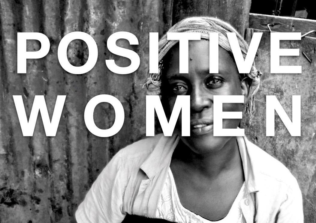 [positive-women-heartache-hope-living-with-hiv--Film-list-image]